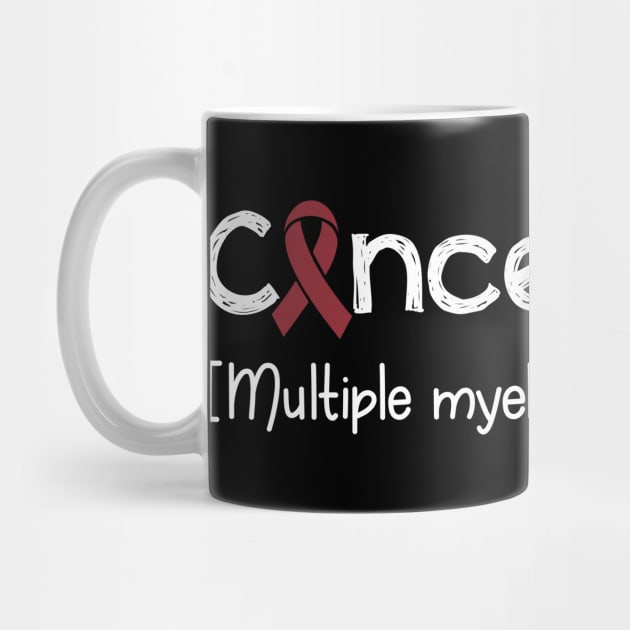 Cancer FREE- Multiple Myeloma Cancer Gifts Multiple Myeloma Cancer Awareness by AwarenessClub